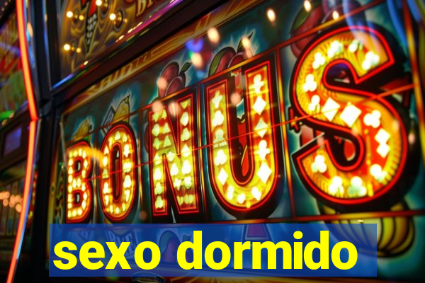 sexo dormido