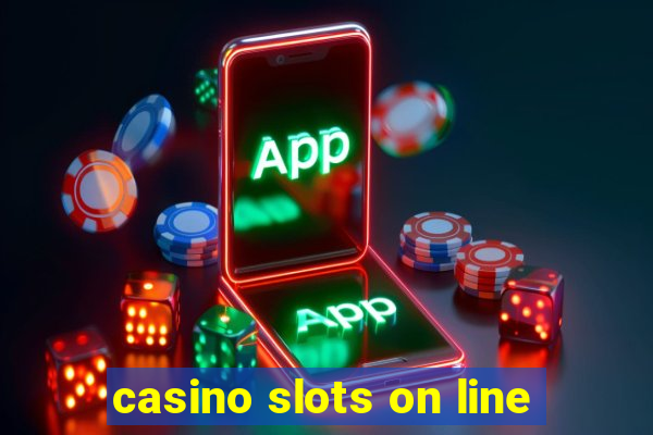 casino slots on line