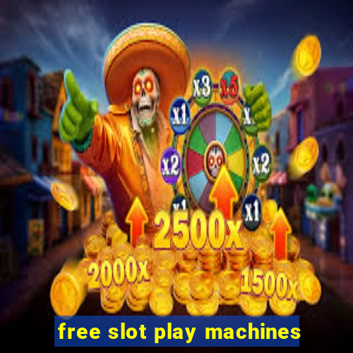 free slot play machines