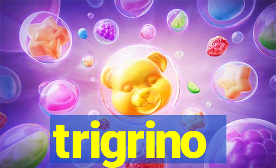 trigrino