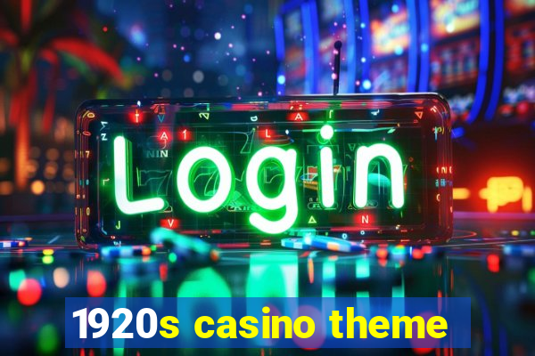 1920s casino theme