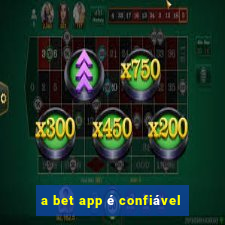 a bet app é confiável