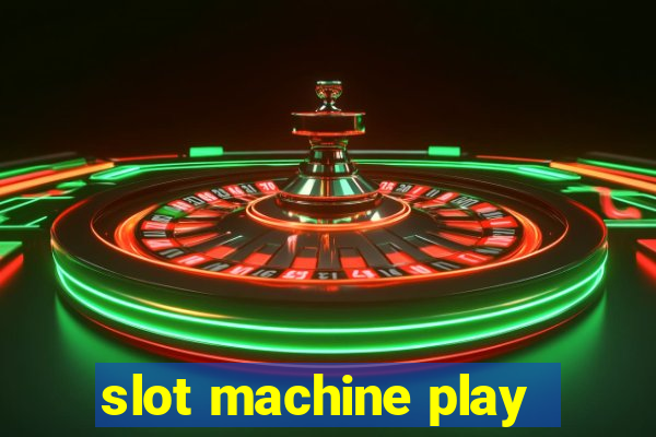 slot machine play