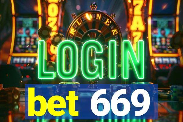 bet 669