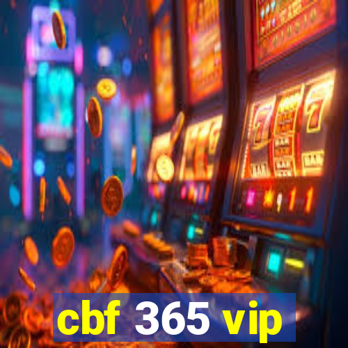 cbf 365 vip