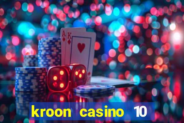 kroon casino 10 euro gratis