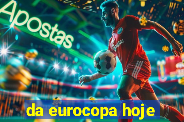 da eurocopa hoje