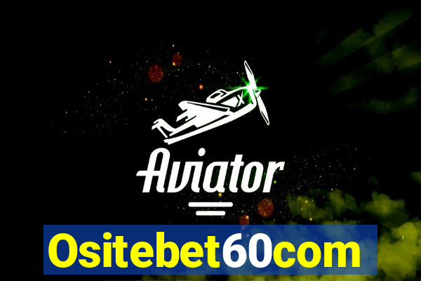 Ositebet60com