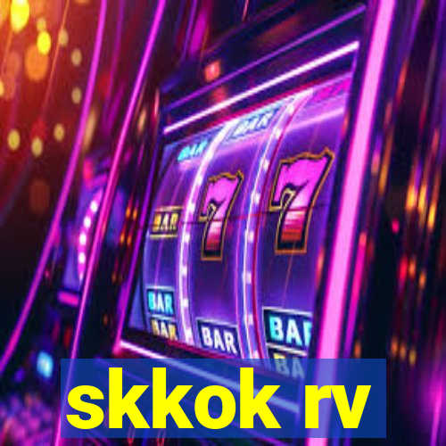 skkok rv