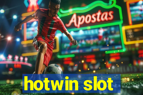 hotwin slot