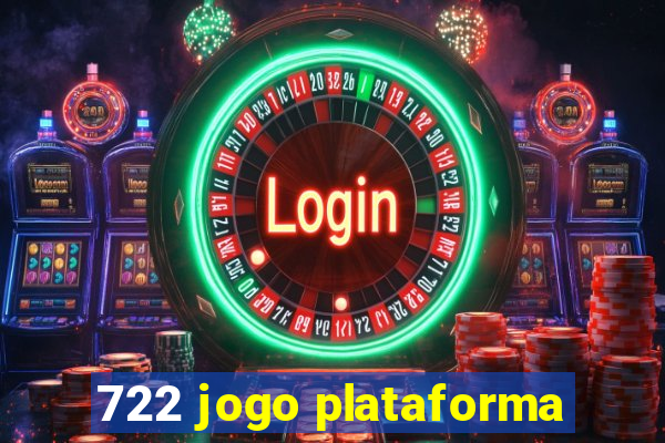 722 jogo plataforma