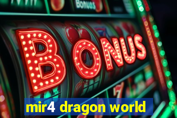 mir4 dragon world