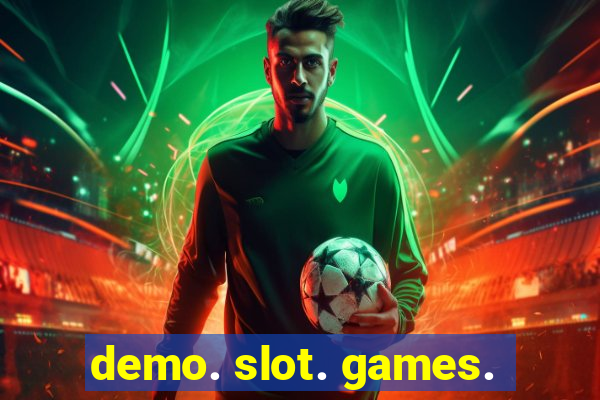 demo. slot. games.