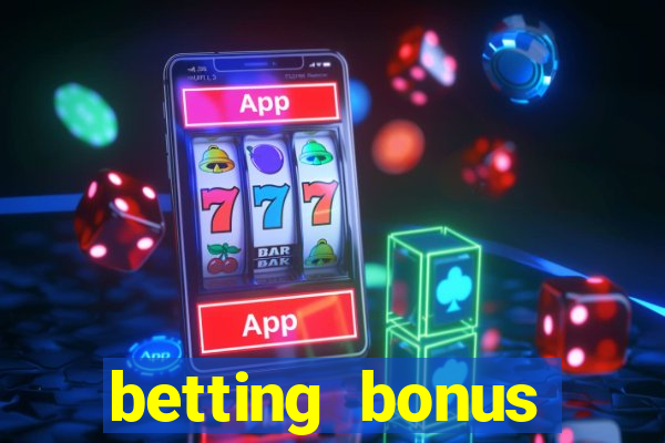 betting bonus without deposit