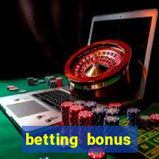 betting bonus without deposit