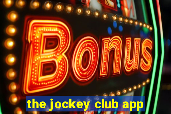 the jockey club app