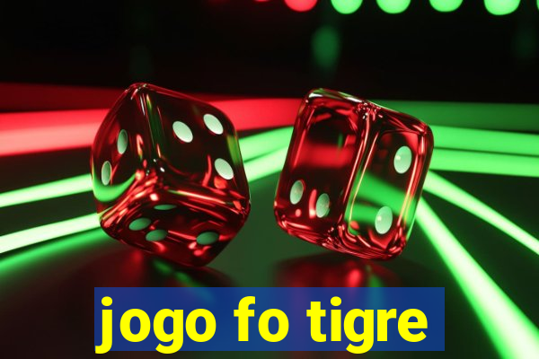 jogo fo tigre