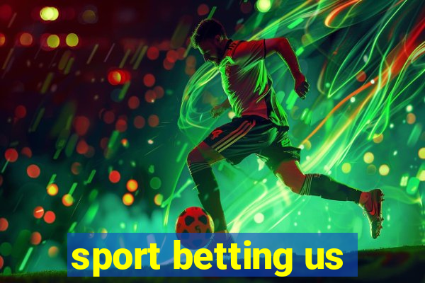 sport betting us