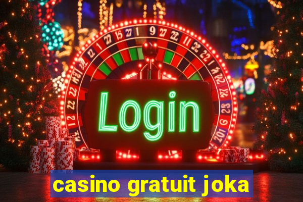 casino gratuit joka