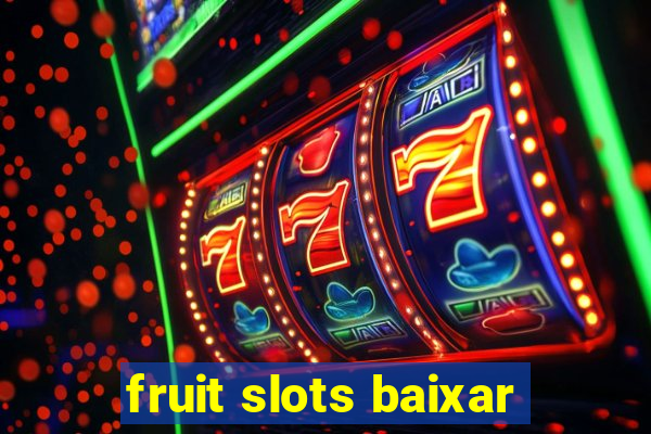 fruit slots baixar