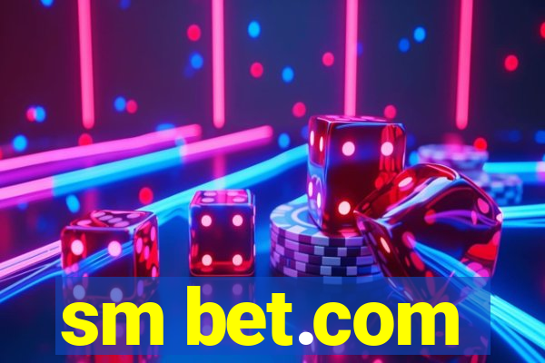 sm bet.com