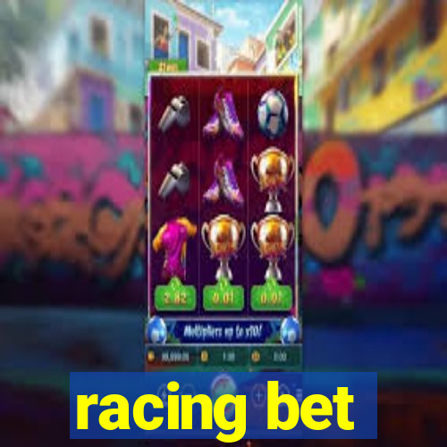 racing bet