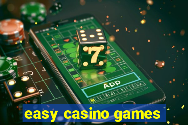 easy casino games