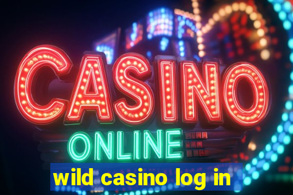 wild casino log in