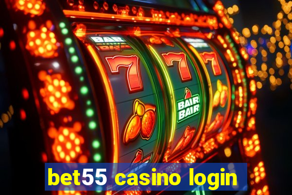 bet55 casino login