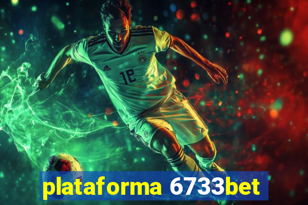 plataforma 6733bet