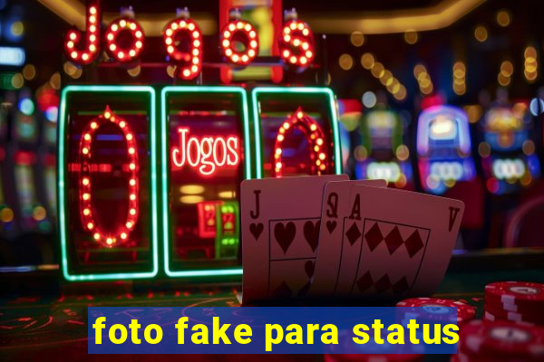 foto fake para status