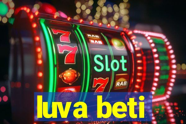 luva beti