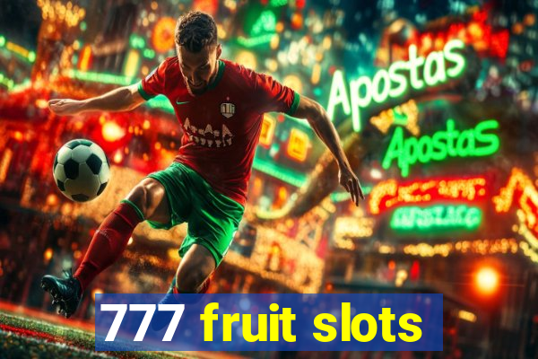 777 fruit slots