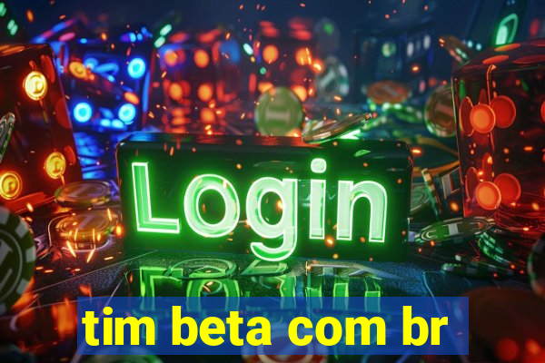 tim beta com br