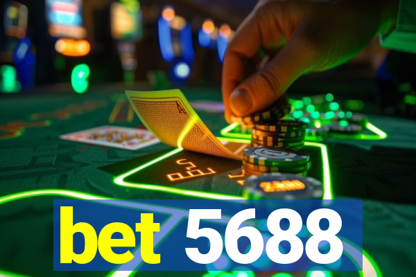 bet 5688