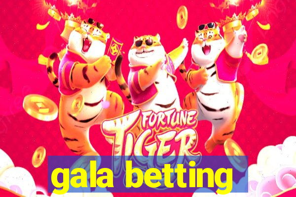 gala betting