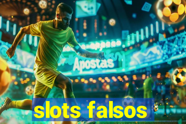 slots falsos