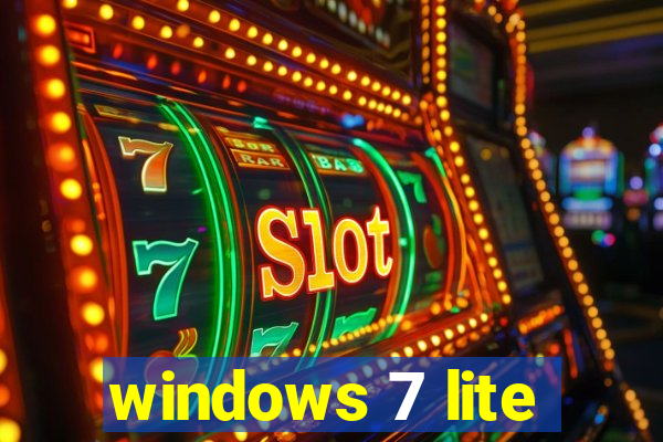 windows 7 lite