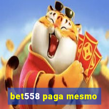 bet558 paga mesmo