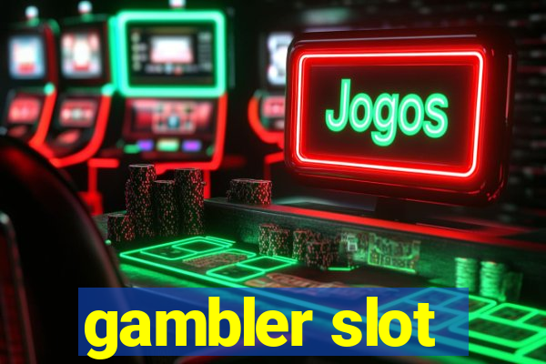 gambler slot