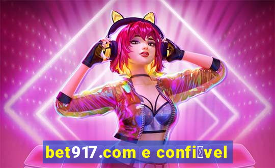 bet917.com e confi谩vel