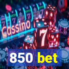 850 bet