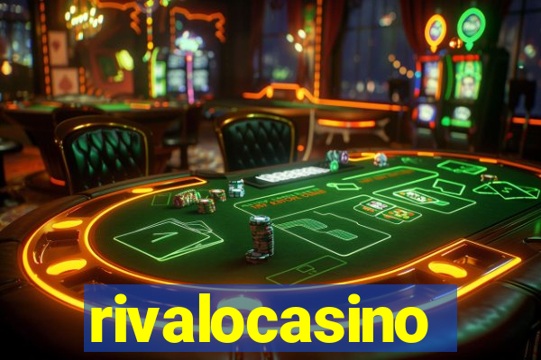 rivalocasino