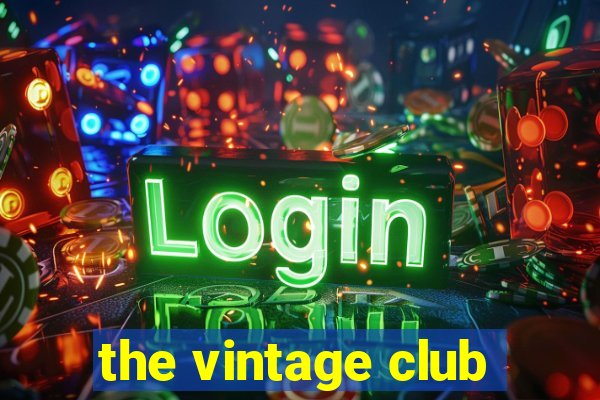 the vintage club