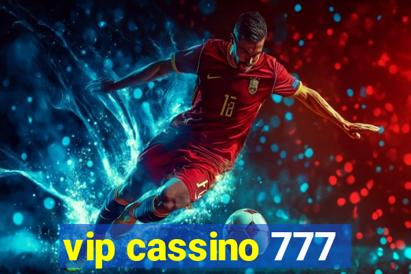 vip cassino 777