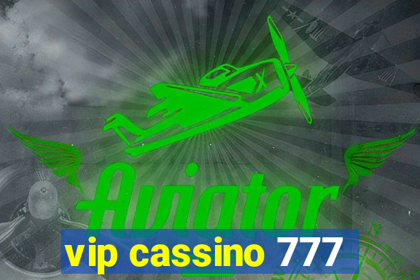 vip cassino 777