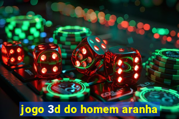 jogo 3d do homem aranha