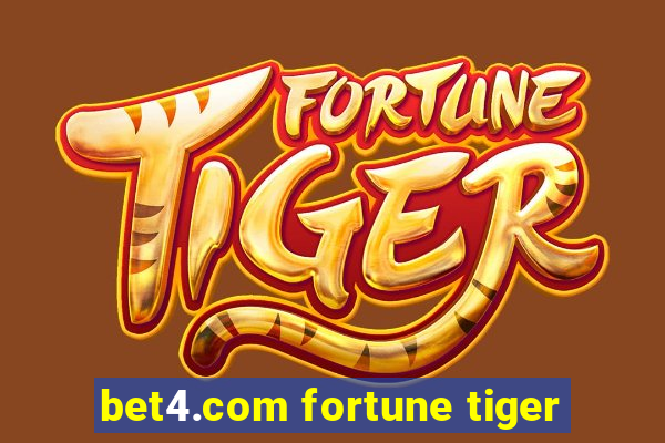 bet4.com fortune tiger