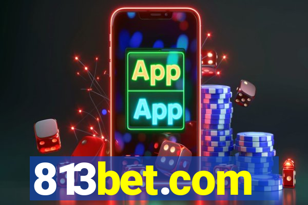 813bet.com