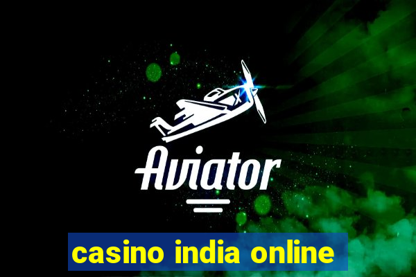 casino india online